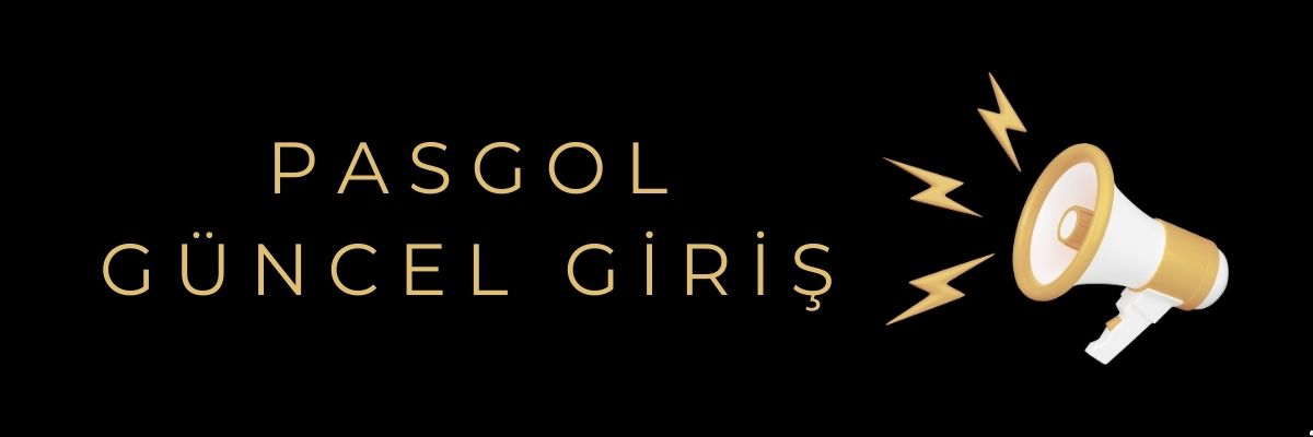 Pasgol Güncel Giriş